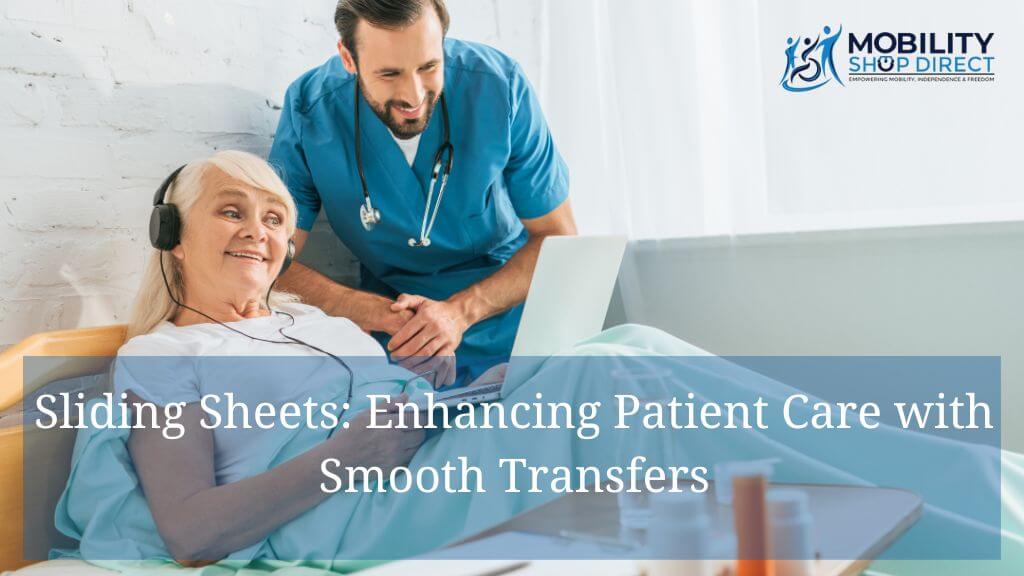 Sliding Sheets: Enhancing Patient Care with Smooth Transfers