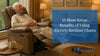 10 Must-Know Benefits of Using Electric Recliner Chairs