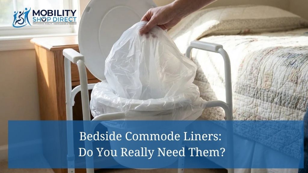 Bedside Commode Liners: Do You Really Need Them?