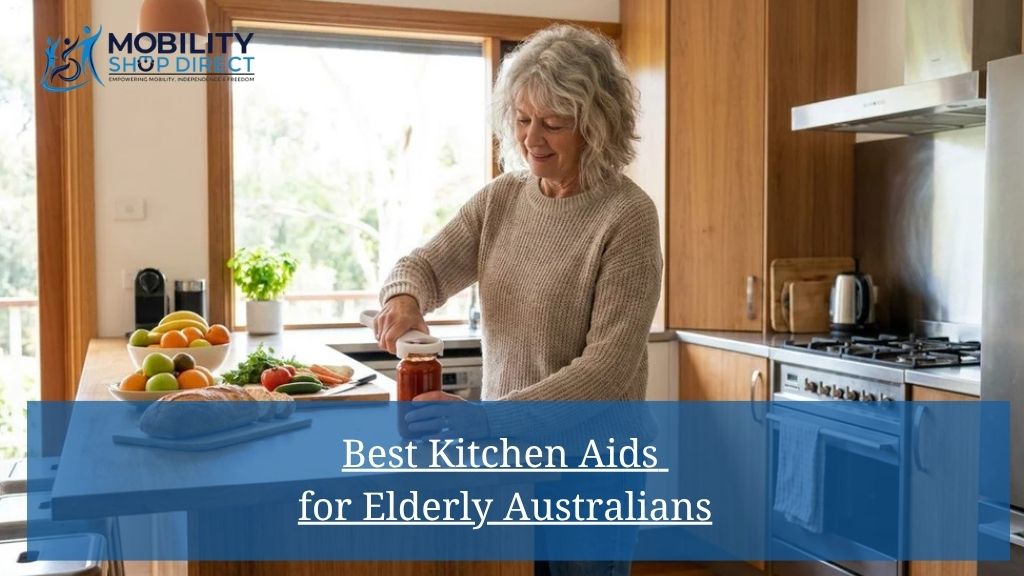 Best Kitchen Aids for Elderly Australians