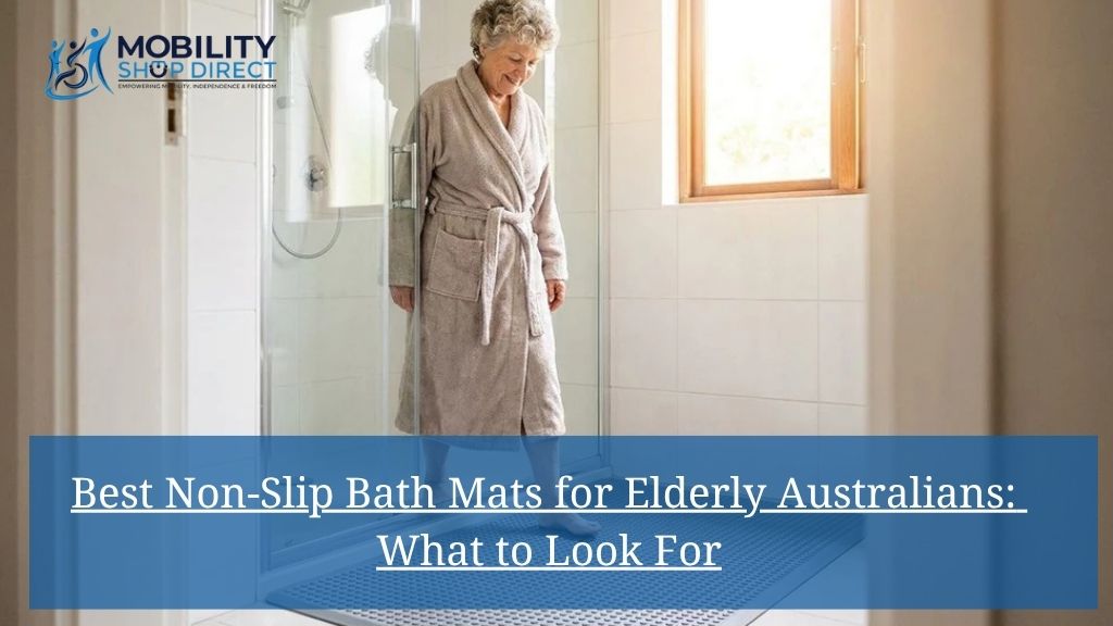 Best Non-Slip Bath Mats for Elderly Australians: What to Look For
