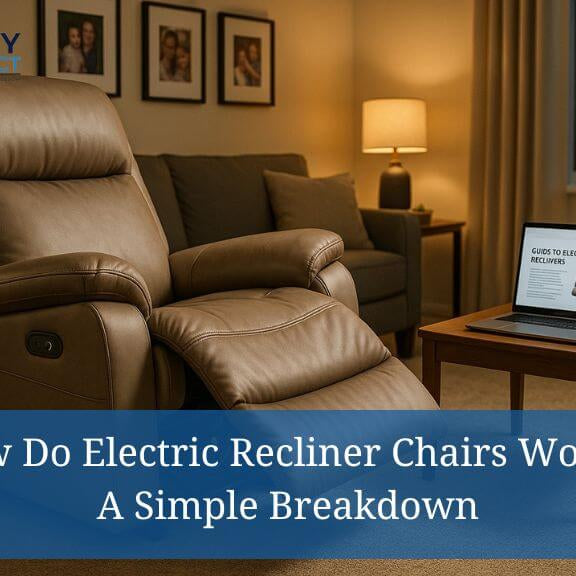 How Do Electric Recliner Chairs Work? A Simple Breakdown