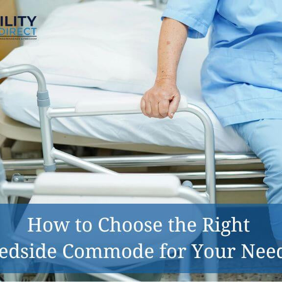 How to Choose the Right Bedside Commode for Your Needs