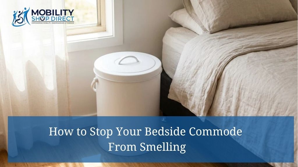 How to Stop Your Bedside Commode From Smelling