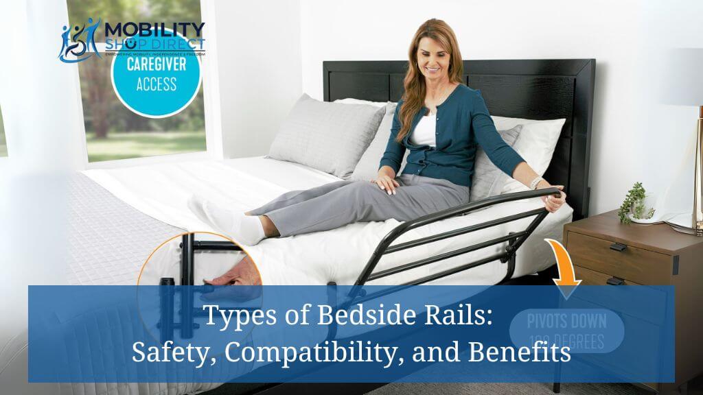 Types of Bedside Rails: Safety, Compatibility, and Benefits