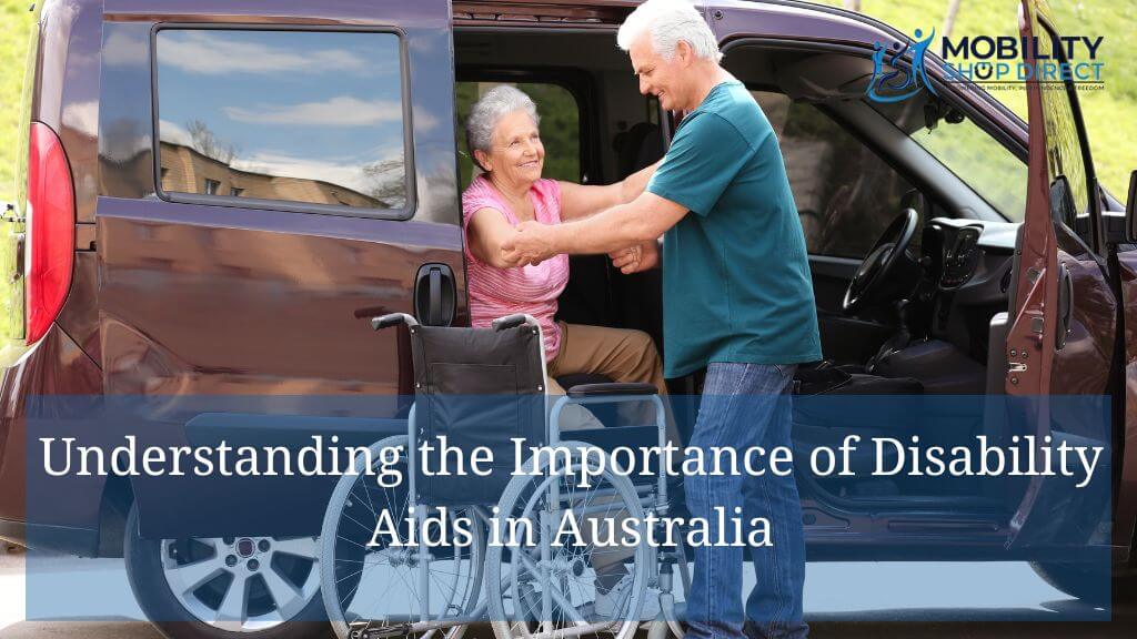 Understanding the Importance of Disability Aids in Australia