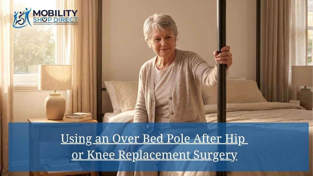 Using an Over Bed Pole After Hip or Knee Replacement Surgery