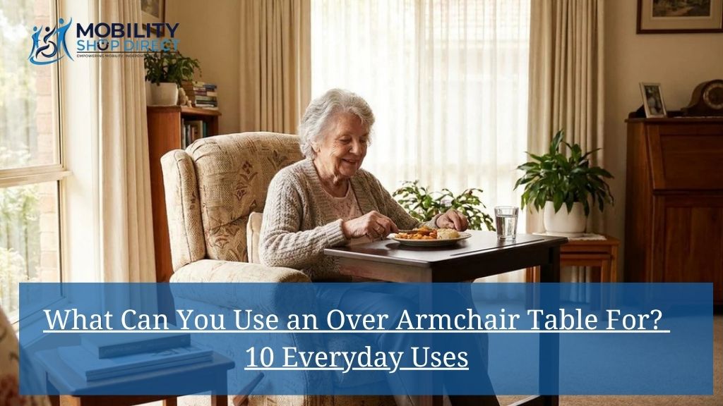 What Can You Use an Over Armchair Table For? 10 Everyday Uses