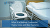 What Is a Bedside Commode? Types, Uses, and Key Features