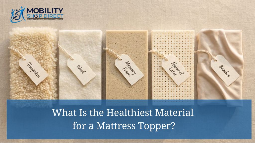 What Is the Healthiest Material for a Mattress Topper?