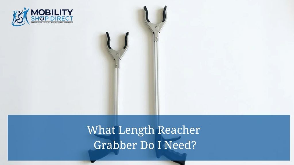What Length Reacher Grabber Do I Need?